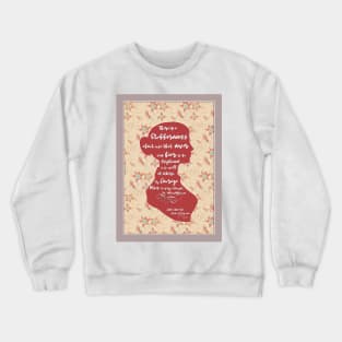 Jane Austen - feminist quote Crewneck Sweatshirt